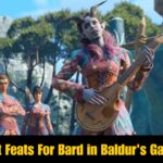 Best Feats For Bard in Baldur's Gate 3