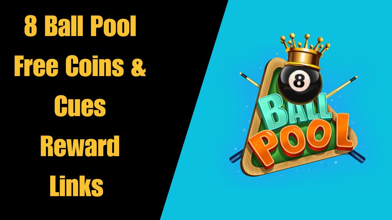 8 Ball Pool Free Coins & Cues Reward Links